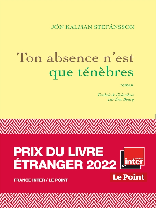 Title details for Ton absence n'est que ténèbres by Jón Kalman Stefánsson - Available